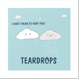 Teardrops Posters and Art